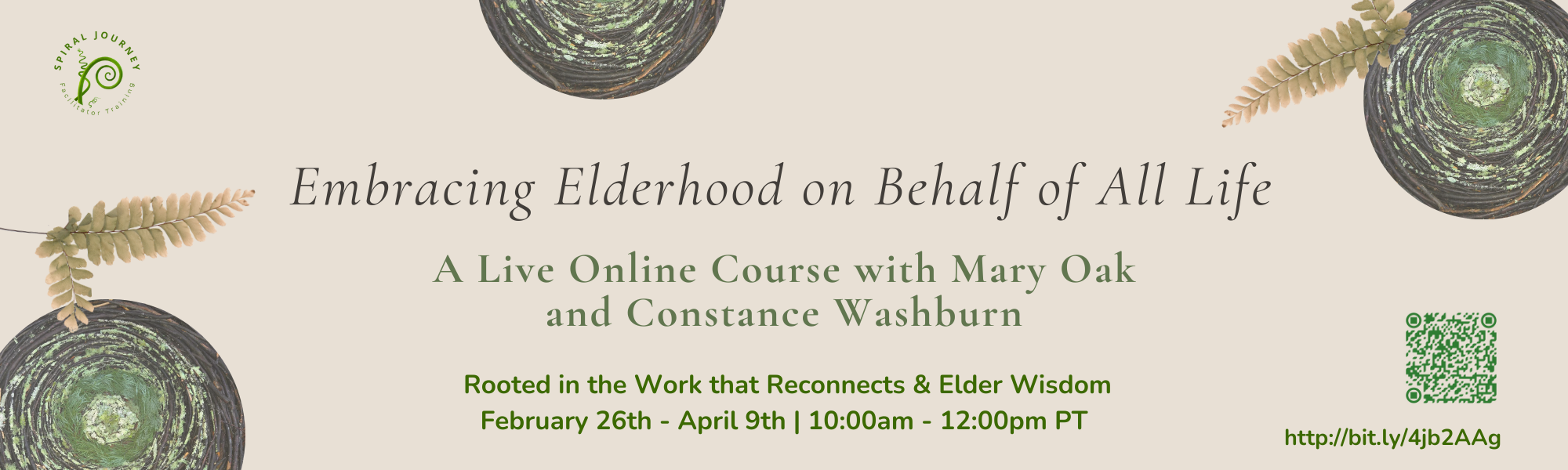 This is a flyer for Embracing Elderhood on behalf of all life. A Live Online Course with Mary Oak and Constance Washburn offered online from February 26th - April 9th | 10:00am - 12:00pm PT. This course is rooted in the Work That Reconnects and Elder Wisdom.